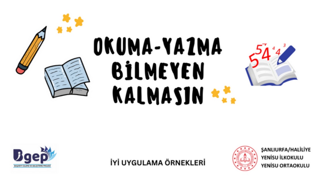 Okuma-Yazma Bilmeyen Kalmasın